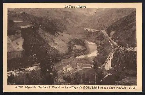 AK Bouissas, Le village de Bouissas et les deux viaducs-Ligne de Castres à Murat