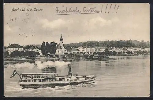 AK Aschach a. d. Donau, Ortsansicht mit Dampfer Habsburg