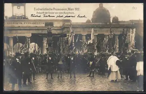 AK Wien, Eucharistische Prozession 1912-Ankunft der Tiroler vor dem Burgthore