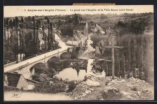 AK Angles-sur-l`Anglin, Le pont sur l`Anglin et la Ville Basse, Côté Nord