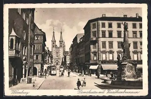 AK Würzburg, Domstrasse mit Vierröhrenbrunnen, Strassenbahn