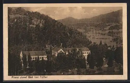 AK Tüffer, Franz Josef Bad und idyllische Landschaft