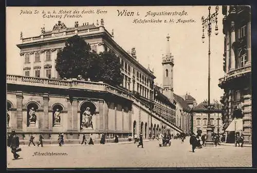 AK Wien, Augustinerstrasse, Hofpfarrkirche z. hl. Augustin, Palais vom Erzherzog Friedrich, Albrechtsbrunnen