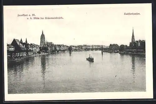 AK Frankfurt a. M., Sachsenhausen, Teilansicht von der Mitte der Untermainbrücke aus