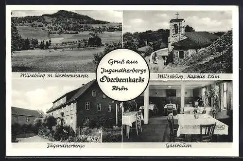 AK Oberbernhards, Ortsansicht mit Milseburg, Kapelle und Jugendherberge mit Gastraum