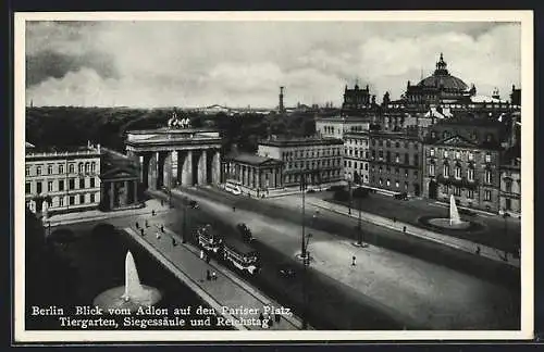 AK Berlin, Blick vom Adlon auf den Pariser Platz mit Brandenburger Tor und Reichstag