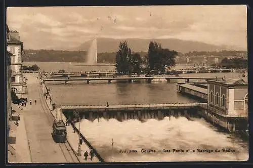 AK Geneve, Les Ponts et le Barrage du Rhóne, Strassenbahn