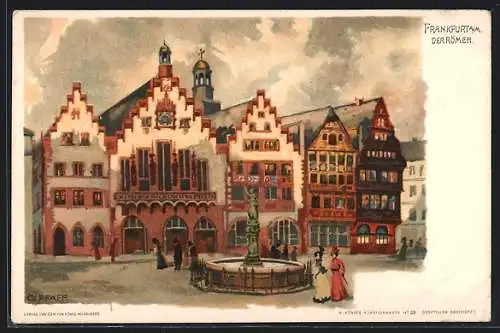 Künstler-AK C. Pfaff: Alt-Frankfurt, Römer mit Justitia-Brunnen, historisches Rathaus