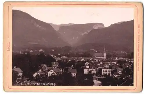 Fotografie Karlmann & Franke, Wien, Ansicht Ischl, Blick über die Stadt vom Calvarienberg aus gesehen