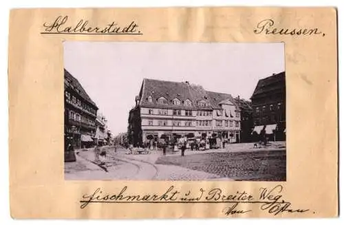 Fotografie unbekannter Fotograf, Ansicht Halberstadt, Fischmarkt mit Breiter Weg