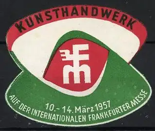 Reklamemarke Frankfurt, Kunsthandwerk, Internationale Messe 1957, Frankfurter Messe-Wappen