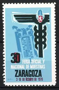 Reklamemarke Zaragoza, Feria Oficial y Nacional de Muestras 1970, Hermesstab & Stadtwappen