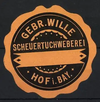 Reklamemarke Hof i. Bay., Gebr. Wille Scheuertuchweberei, Siegel-Design