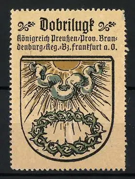 Reklamemarke Dobrilugk, Königreich Preussen /Prov. Brandenburg, Sonne und Wolken im Wappen