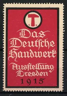 Reklamemarke Dresden, Das Deutsche Handwerk, Ausstellung 1915, Hammer-Symbol