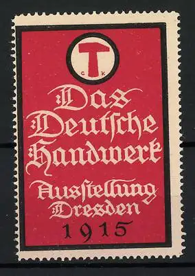 Reklamemarke Dresden, Das Deutsche Handwerk, Ausstellung 1915, Hammer-Symbol