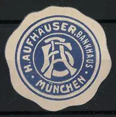 Reklamemarke München, H. Aufhäuser Bankhaus, Monogramm HA