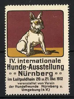 Reklamemarke Nürnberg, IV. internationale Hunde-Ausstellung 1912, Hund, Französische Bulldogge