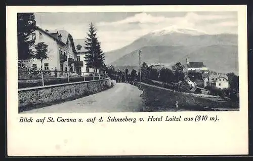 AK St. Corona, Hotel Loitzl mit Blick auf den Schneeberg