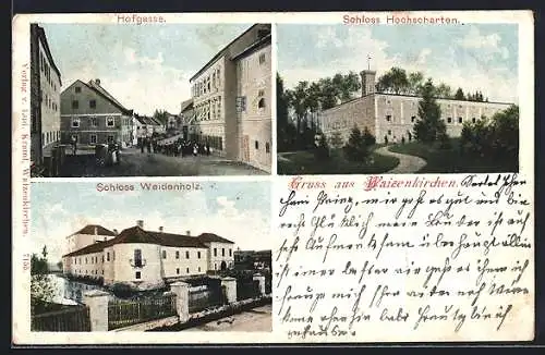 AK Waizenkirchen, Schloss Weidenholz, Hofgasse, Schloss Hochscharten