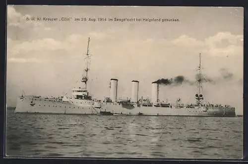 AK SM Kleiner Kreuzer Cöln auf See, Kriegsschiff