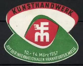 Reklamemarke Frankfurt, Ausstellung für Kunsthandwerk 1957, Internationale Messe-Emblem