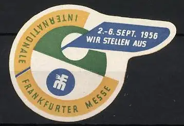 Reklamemarke Frankfurt, Frankfurter Messe, Internationale Messe 1956, Datum und Logo