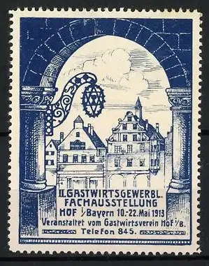 Reklamemarke Hof, II. Gastwirtsgewerbl. Fachausstellung 1913, Stadtansicht mit Aushängeschild