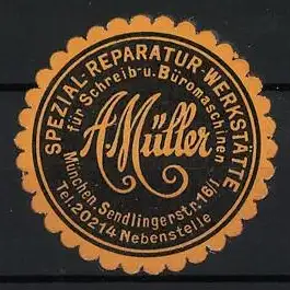 Reklamemarke München, A. Müller Spezial-Reparatur-Werkstätte, Schreib- und Büromaschinen