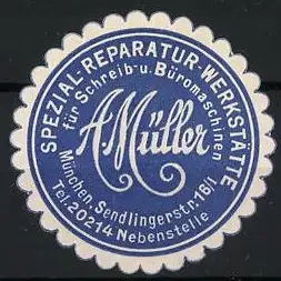 Reklamemarke München, A. Müller Spezial-Reparatur-Werkstätte, Schreib- und Büromaschinen