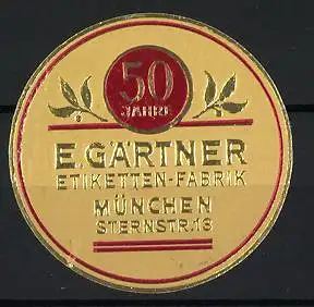 Reklamemarke München, E. Gärtner Etiketten-Fabrik, 50 Jahre Jubiläumssymbol