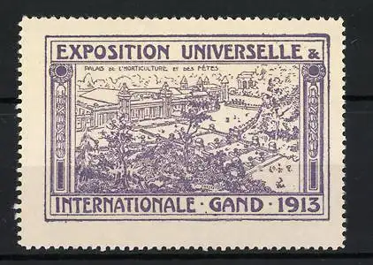 Reklamemarke Gand, Exposition Universelle 1913, Palais de l`Horticulture et des Fêtes