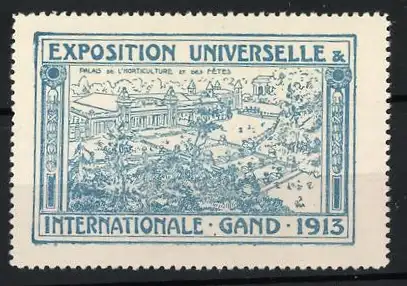 Reklamemarke Gand - Gent, Exposition Universelle 1913, Palast der Gartenbaukunst und Feste