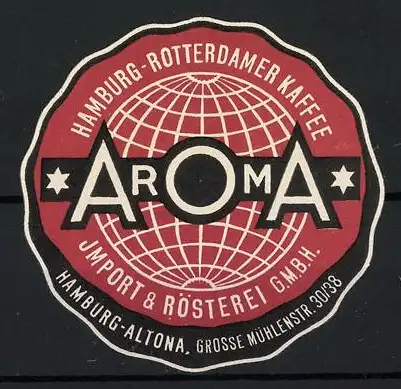 Reklamemarke Hamburg-Altona, AROMA Hamburg-Rotterdamer Kaffee, Globus-Symbol