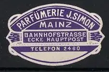 Reklamemarke Mainz, Parfümerie J. Simon, Bahnhofstrasse Ecke Hauptpost