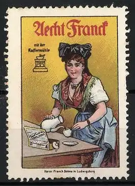 Reklamemarke Ludwigsburg, Aecht Franck Kaffee mit der Kaffeemühle, Frau beim Kaffeezubereiten