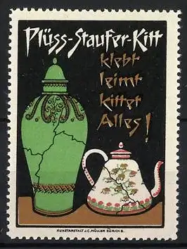 Reklamemarke Plüss-Staufer-Kitt, geklebte Vase und Teekanne