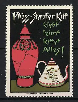 Reklamemarke Plüss-Staufer-Kitt, Vase und Teekanne mit Bruchstellen