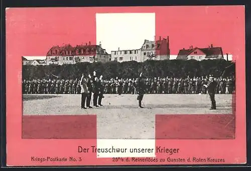 AK Der Treuschwur unserer Krieger, Kriegs-Postkarte No. 3