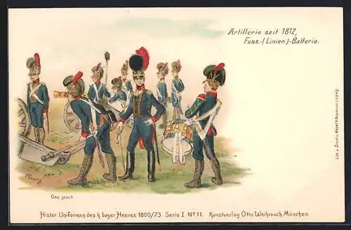 AK Artillerie seit 1812, Fusslinien-Batterie, Uniformen k. bayr. Heer 1800 /73