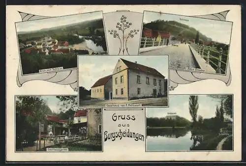 AK Burgscheidungen, Gasthaus F. Rehbaum mit Garten, Neue Brücke, Ortsansicht vom Schloss aus