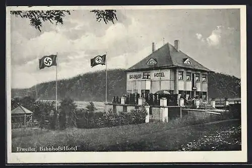 AK Eiweiler / Saar, Bahnhofs-Hotel mit flaggen