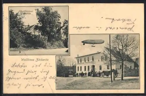 AK Zöckeritz, Gasthaus Waldhaus, Oberförsterei und Waldhaus mit Zeppelin