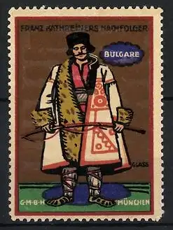 Künstler-Reklamemarke Franz Paul Glass, München, Franz Kathreiner`s Nachfolger, Bulgarischer Mann in Tracht