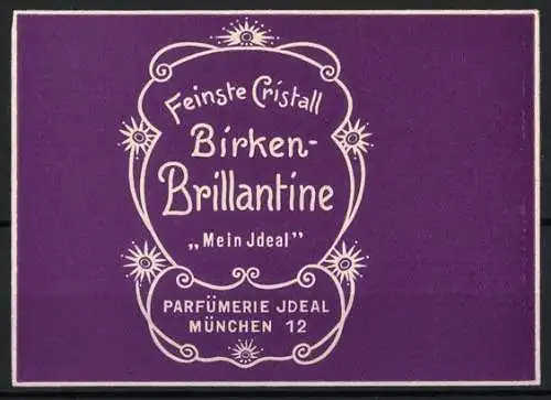 Reklamemarke München, Feinste Cristall Birken-Brillantine, Parfümerie Jdeal