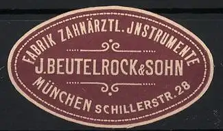 Reklamemarke München, J. Beutelrock & Sohn, Zahnärztliche Instrumente