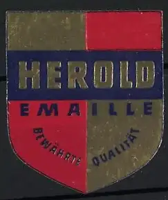 Reklamemarke Herold Emaille, Schild-Logo Bewährte Qualität