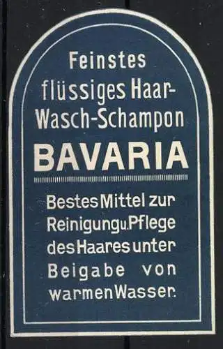 Reklamemarke BAVARIA, Flüssiges Haar-Wasch-Schampon, Bestes Mittel zur Reinigung und Pflege des Haares