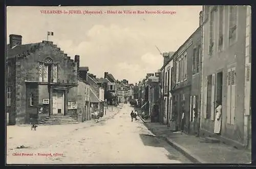 AK Villaines-la-Juhel, Hotel de Ville et Rue Neuve-Saint-Georges