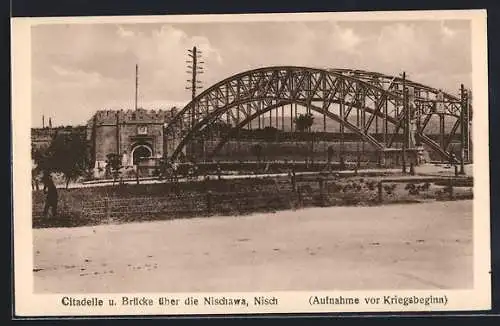 AK Nisch, Citadelle und Brücke über die Nischawa